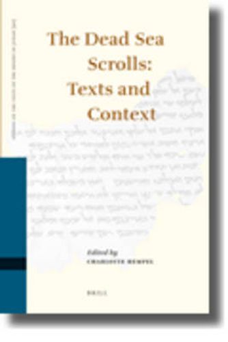 Cover image for The Dead Sea Scrolls: Texts and Context