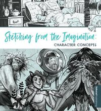 Cover image for Sketching from the Imagination: Character Concepts