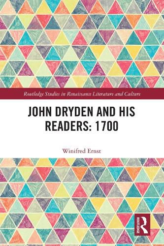 Cover image for John Dryden and His Readers: 1700