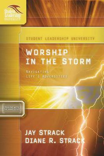 Cover image for Worship in the Storm: Navigating Life's Adversities