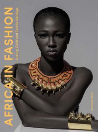 Cover image for Africa in Fashion: Luxury, Craft and Textile Heritage