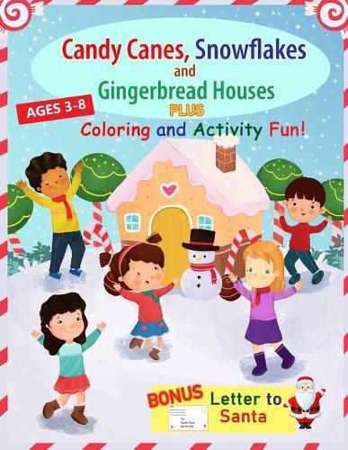 Cover image for Candy Canes, Snowflakes and Gingerbread Houses PLUS Coloring and Activity Fun