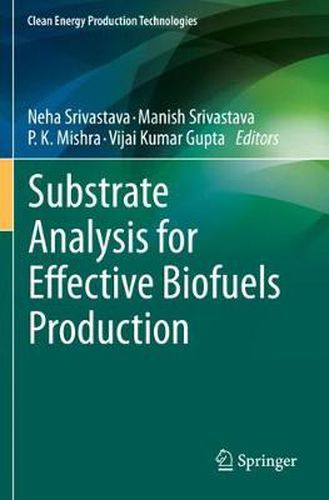 Substrate Analysis for Effective Biofuels Production