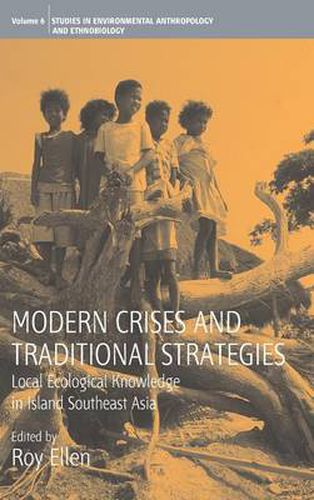 Cover image for Modern Crises and Traditional Strategies: Local Ecological Knowledge in Island Southeast Asia