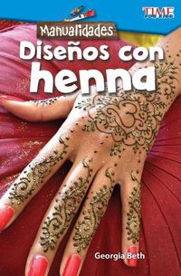 Cover image for Manualidades: Disenos con alhena (Make It: Henna Designs)