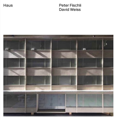 Cover image for Peter Fischli & David Weiss: Haus
