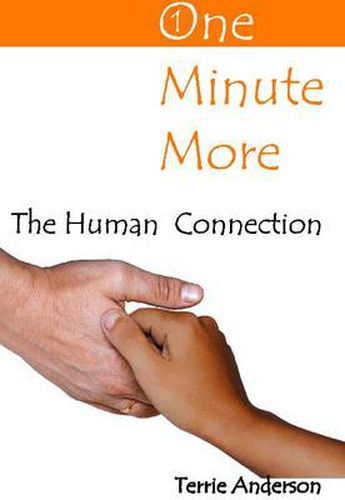 Cover image for One Minute More: The Human Connection