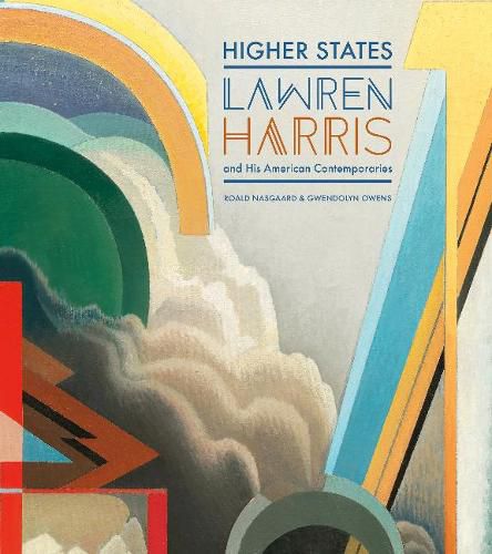 Higher States: Lawren Harris and His American Contemporaries