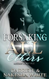 Cover image for Forsaking All Others