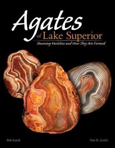 Cover image for Agates of Lake Superior: Stunning Varieties and How They Are Formed