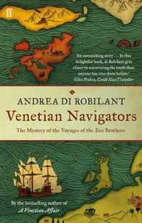 Cover image for Venetian Navigators: The Mystery of the Voyages of the Zen Brothers