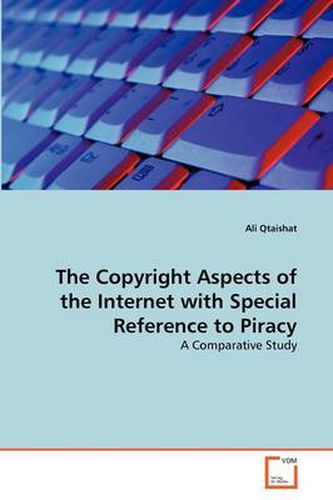 Cover image for The Copyright Aspects of the Internet with Special Reference to Piracy