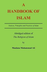 Cover image for A Handbook of Islam: Abridged edition of 'The Religion of Islam