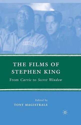 The Films of Stephen King: From Carrie to Secret Window