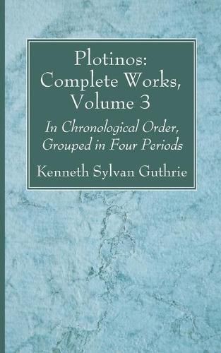 Plotinos: Complete Works, Volume 3