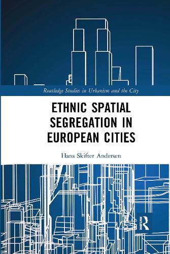 Cover image for Ethnic Spatial Segregation in European Cities