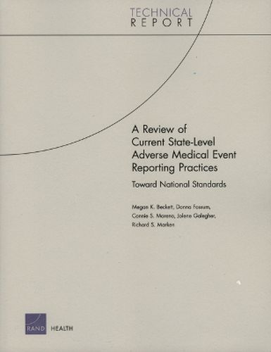 A Review of Current State-level Adverse Medical Event Reporting Practices: Toward National Standards