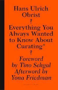 Cover image for Everything You Always Wanted to Know About Curat -  But Were Afraid to Ask