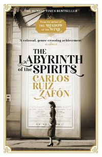 Cover image for The Labyrinth of the Spirits: From the bestselling author of The Shadow of the Wind