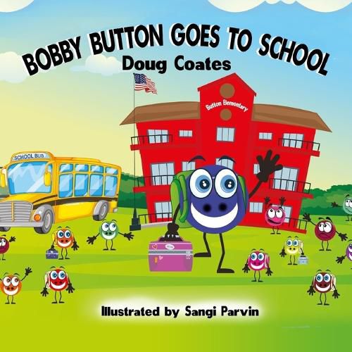 Cover image for Bobby Button Goes to School