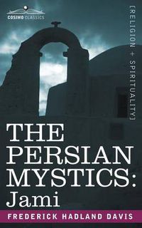 Cover image for The Persian Mystics: Jami