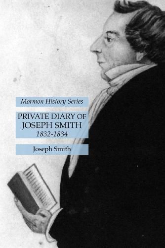 Cover image for Private Diary of Joseph Smith 1832-1834