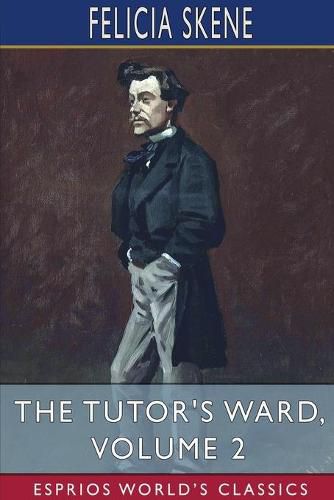 Cover image for The Tutor's Ward, Volume 2 (Esprios Classics)