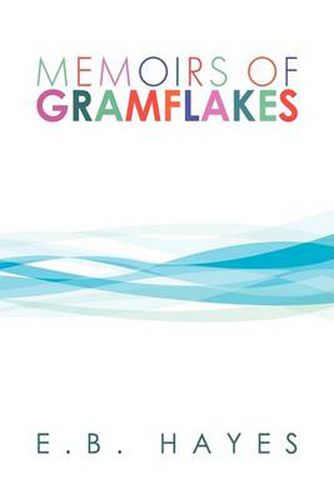 Cover image for Memoirs of Gramflakes