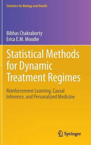 Cover image for Statistical Methods for Dynamic Treatment Regimes: Reinforcement Learning, Causal Inference, and Personalized Medicine