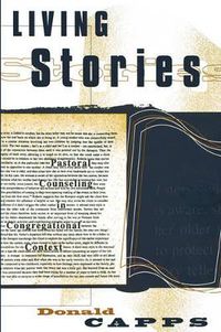 Cover image for Living Stories: Pastoral Counseling in Congregational Context