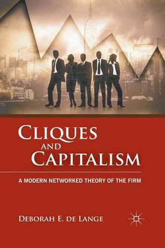 Cover image for Cliques and Capitalism: A Modern Networked Theory of the Firm