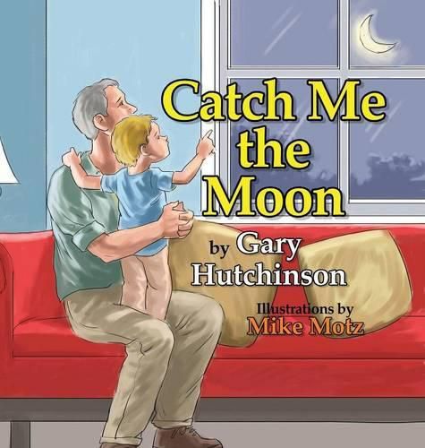 Cover image for Catch Me the Moon