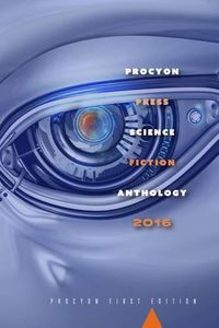 Cover image for Procyon Science Fiction Anthology 2016