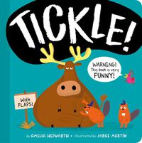 Cover image for TICKLE!: WARNING! This book is very FUNNY!
