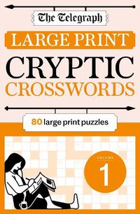 Cover image for The Telegraph Large Print Cryptic Crosswords 1