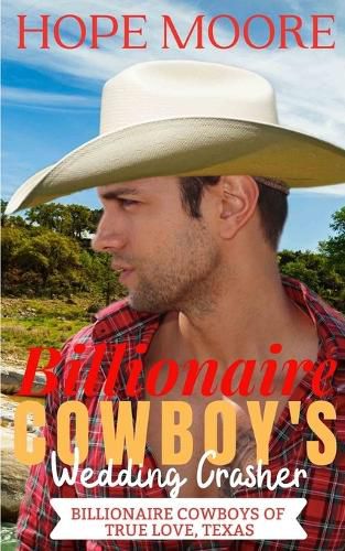 Cover image for Billionaire Cowboy's Wedding Crasher