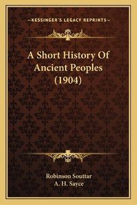 Cover image for A Short History of Ancient Peoples (1904)