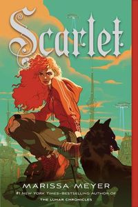 Cover image for Scarlet: Book Two of the Lunar Chronicles