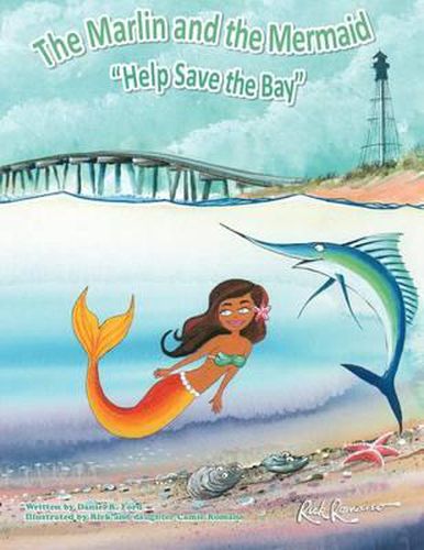 The Marlin and The Mermaid  Help save the Bay