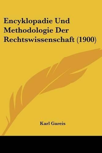 Cover image for Encyklopadie Und Methodologie Der Rechtswissenschaft (1900)