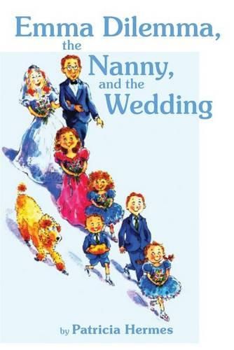 Cover image for Emma Dilemma, the Nanny, and the Wedding