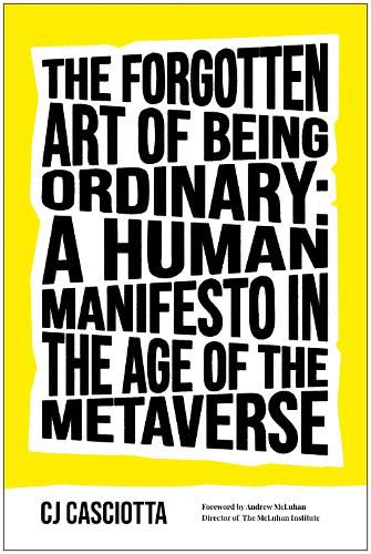 Cover image for The Forgotten Art of Being Ordinary