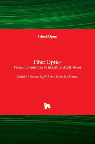 Cover image for Fiber Optics: From Fundamentals to Industrial Applications