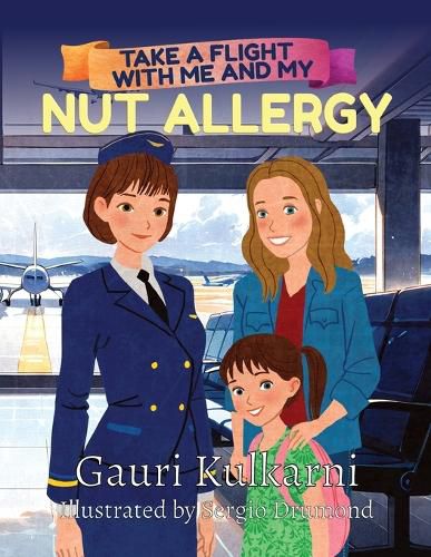 Cover image for Take a Flight with Me and My Nut Allergy