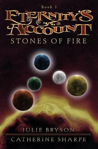 Cover image for Eternity's Account: Stones of Fire