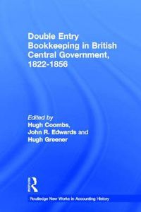 Cover image for Double Entry Bookkeeping in British Central Government, 1822-1856