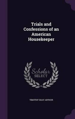 Trials and Confessions of an American Housekeeper