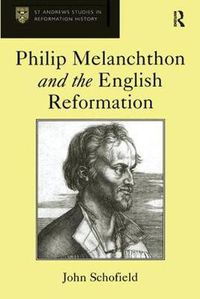 Cover image for Philip Melanchthon and the English Reformation