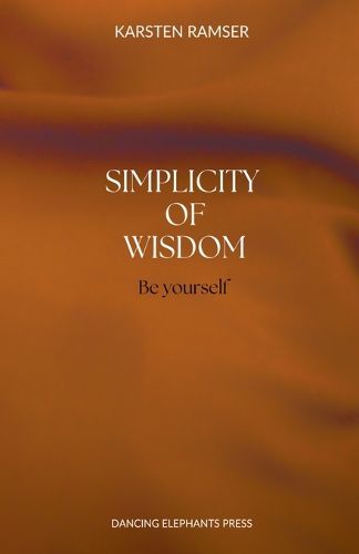 Cover image for The Simplicity of Wisdom