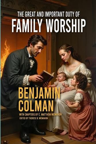 Cover image for The Great and Important Duty of Family Worship